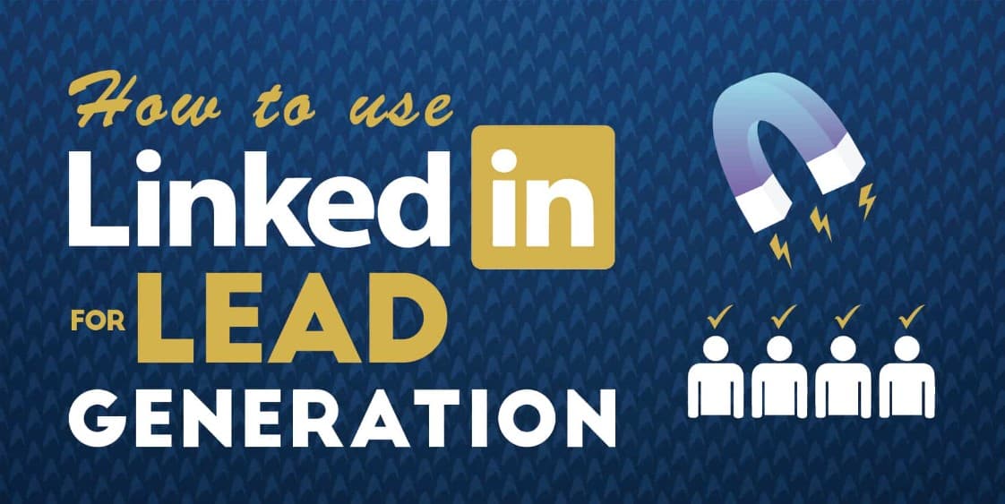 Keep in mind how to maximize lead generation on LinkedIn