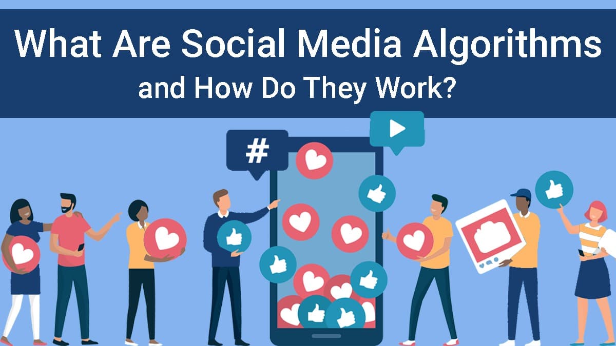 Decoding Social Media Algorithms: Your Guide to Understanding and Navigating the Digital Landscape